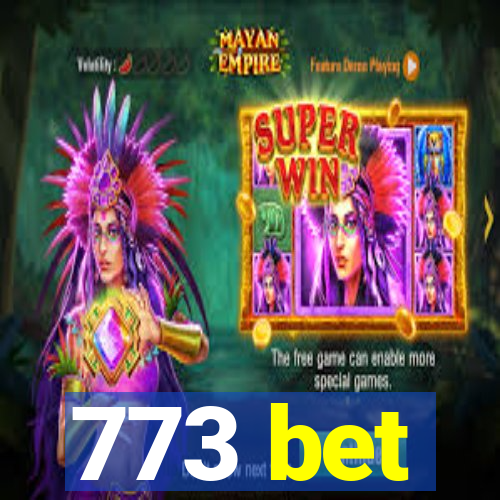 773 bet